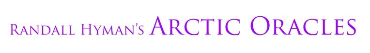Randall Hyman's Arctic Oracles